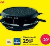Raclette-Grill  In  FRANCE  29999⁹  Raclette grill  -20€ 
