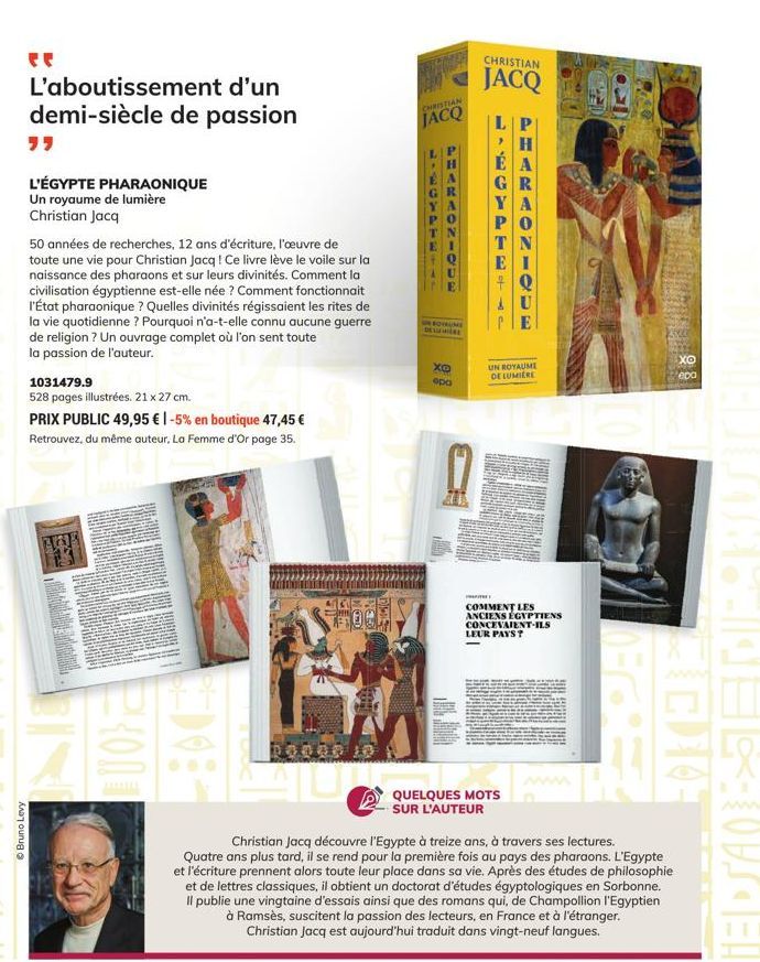 ⒸBruno Levy  L'aboutissement d'un demi-siècle de passion  L'ÉGYPTE PHARAONIQUE Un royaume de lumière Christian Jacq  50 années de recherches, 12 ans d'écriture, l'œuvre de toute une vie pour Christian