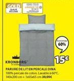 GOLD  SOUM  KRONBORG  PARURE DE LIT EN PERCALE DINA 100% percale de coton Lavable à 60°C.  60%  15€ 