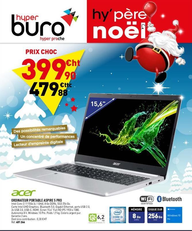 buro noël  hyper proche  PRIX CHOC  399 479 88  €ttc.  Des possibilités remarquables  Un concentré de performances Lecteur d'empreinte digitale  acer  ORDINATEUR PORTABLE ASPIRE 5 PRO Intel Core i3 11