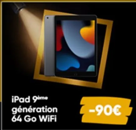 ipad 9ème génération 64 go wifi  -90€ 7 