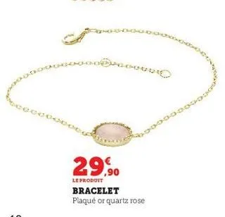 29,90  le produit  bracelet plaqué or quartz rose 