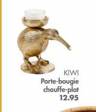 KIWI  Porte-bougie chauffe-plat 12.95 
