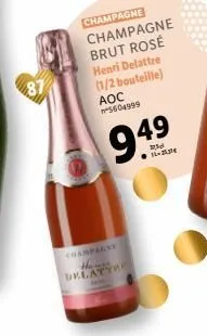 champagne champagne brut rosé henri delattre (1/2 bouteille) aoc n-5604999  champagne these delatyre  9.49  16-