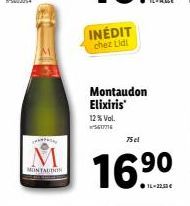 MONTAUININ  INÉDIT  chez Lidl  Montaudon Elixiris'  12% Vol.  60716  75 el  16.⁹⁰ 