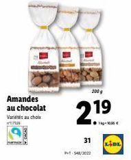 PARTAGE  Amandes au chocolat  Variétés au choix WT17329  200 g  2.1⁹  19  31  PT-548/2022  LIDL 