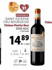 91  BORDEAUX  SAINT-ESTÈPHE CRU BOURGEOIS Château Plantier Rose 2020 AOC n*5615488  14.89  KA 6-10 ans  LASE  16-18°C  Riche & Puissant  SINE ESTE 