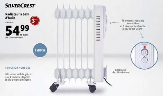 silvercrest  radiateur à bain d'huile  420424  54.99  dent2 dico-participation  fonction hors gel  utilisation mobile grâce aux 4 roulettes légères et à la poignée intégrée  3  1500 w  thermostat régl