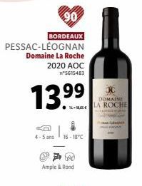 BORDEAUX  PESSAC-LÉOGNAN Domaine La Roche 2020 AOC n°5615483  13.99  4-5 ans 16-18°C  Ample & Rond  DOMAINE LA ROCHE 