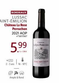 BORDEAUX  LUSSAC  5.9⁹9⁹  11-7,99€  2-3 ans 16-18°C  Ample & Rond  SAINTE  CHATEAU  LROSE PERRUCHES 