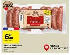 LOCAL  6%  Diots de Savoie nature HENRI RAFFIN  HENRI  RAFFIN  +SAVOIE+  E  ORIGINE  LA ROCHETTE (75) 