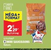 BAKKEEN FRANCE  MÉGA+  FORMAT  229  200145  LE FLUTIAU  BI MINI SAUCISSONS Nature.  Sucissons secs  HORS 