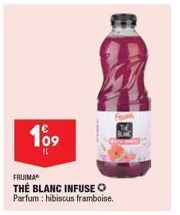 109  IL  FRUIMAⓇ THE BLANC INFUSE Ⓒ Parfum: hibiscus framboise. 