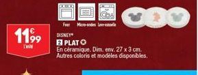 1199  L'  Fear Micro-ondes  DISNEY®  2 PLATO  En céramique. Dim. env. 27 x 3 cm. Autres coloris et modèles disponibles. 