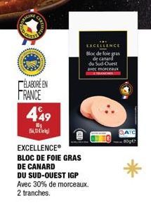 LYGANE  ÉLABORÉ EN FRANCE  449  10₁ 154,13  EXCELLENCE Bloc de foie gras de canard du Sud-Ouest avec morceaux  AN  CATC  809€  