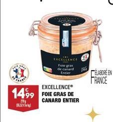The  404  OFFRANCE  EXCELLENCE®  1499 FOIE GRAS DE  2001  CANARD ENTIER  155.52€  EXCELLENCE  Foie gras de canard Entier  ÉLABORE EN FRANCE  