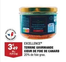 prigir  franc  excellence®  349 terrine gourmande  100₁  cœur de foie de canard 20% de foie gras. 