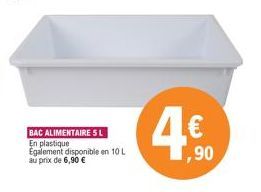 BAC ALIMENTAIRE SL En plastique Egalement disponible en 10 L au prix de 6,90 €  4€  ,90 