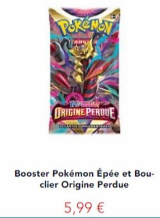 Pokémoy  THE BREN  ORIGINE PERDUE  MARK  Booster Pokémon Épée et Bou-clier Origine Perdue  5,99 € 
