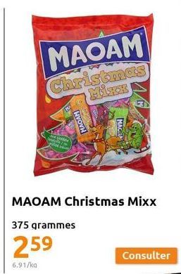 MAOAM  Christmas  MACAM  MAC  MAOAM Christmas Mixx  375 grammes  259  6.91/ka  Consulter 
