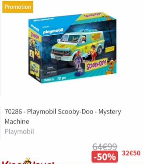 Promotion  playmobil  70206 5- 72 pc  SCOOBY-DOY  70286-Playmobil Scooby-Doo - Mystery  Machine  Playmobil  64€99  -50%  32€50 