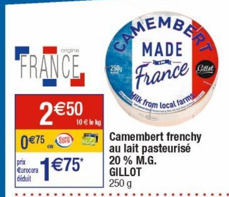 Camembert Frenchy au lait pasteurisé 20% M.G. GILLOT 