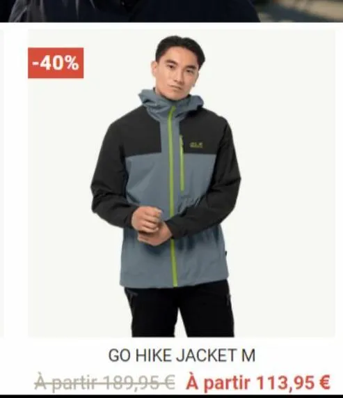 -40%  go hike jacket m  à partir 189,95 € à partir 113,95 € 