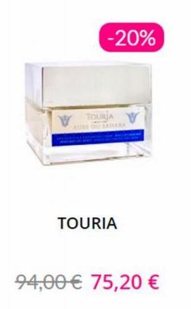 -20%  TOURJA V  TOURIA  94,00€ 75,20 € 