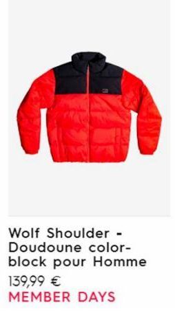 Wolf Shoulder - Doudoune color-block pour Homme  139,99 €  MEMBER DAYS 