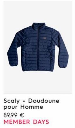 Scaly Doudoune pour Homme  89,99 € MEMBER DAYS  