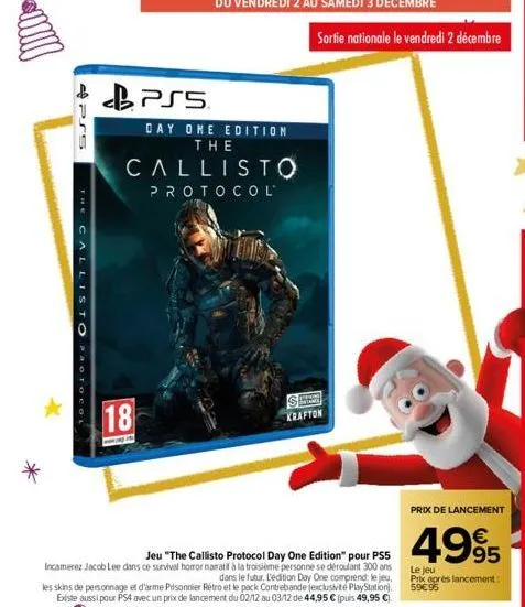 1155  the callisto protocol  18  ps5  day one edition the  callisto  protocol  jeu "the callisto protocol day one edition" pour ps5 incamerez jacob lee dans ce survival horror naratif à la troisième p