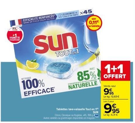 Staub  VIGNETTE  NETTOYAGE  100%  EFFICACE  Sun  TOUTENI  EFFICACITE RENFORCÉE ECONOMISE X45  MEME EN CYCLE COURT OU ECO  LEAU ET OU  SOIT  0,11 La tablette  85%  D'INGREDWNTS ACTIFS D'ORIGINE  NATURE