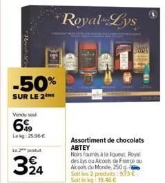 reguly  -50%  sur le 2  vendu seul  649  lekg: 25.96 €  le 2 produit  324  royal lys  assortiment de chocolats abtey  noirs fourrés à la liqueut royal des lys ou alcools de france ou alcools du monde,