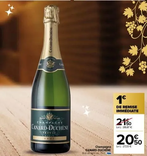 intern.  canard-duchene  champagne  canard-duchene  rah cy  brut  champagne canard-duchene brut ourdemi sec, 75 cl.  1€  de remise immédiate  2150  le l: 28,67 €  20%  le l: 27,33 € 