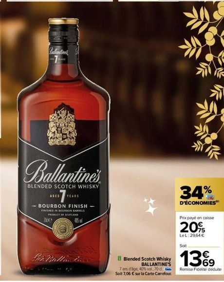 Contin -7  Ballantine's  BLENDED SCOTCH WHISKY  AGED YEARS  BOURBON FINISH FINISHED IN BOURBON BARRELS PRODUCT OF SCOTLAND  The  Sir Balla luce  Blended Scotch Whisky BALLANTINE'S  7 ans d'áge, 40% vo