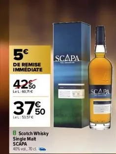 5€  de remise immédiate  42%  le l:60,71 €  37%  lel:53,57 €  scotch whisky single malt scapa 40% vol. 70 cl  scapa  area  scapa  
