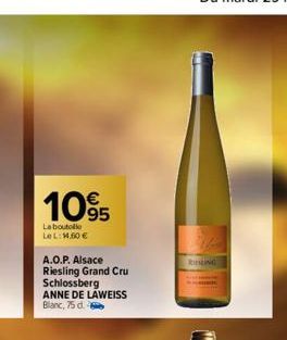 1095  La boutolle  Le L:14,60 €  A.O.P. Alsace Riesling Grand Cru  Schlossberg  ANNE DE LAWEISS Blanc, 75 d.  RUSLING  1 