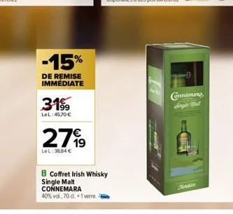 -15%  de remise immediate  3199  lel:4570 €  279  lel: 38,84 €  coffret irish whisky single malt connemara  40% vol., 70 d. 1 verre.  ru)  connemary  simple mal  finkies 