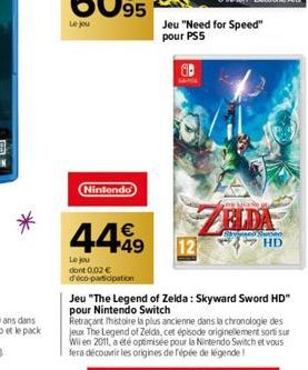 Le jou  Nintendo  4499  Le jou dont 0.02 € d'éco-participation  Jeu "Need for Speed" pour PS5  ZELDA  Jeu "The Legend of Zelda: Skyward Sword HD" pour Nintendo Switch  HD 