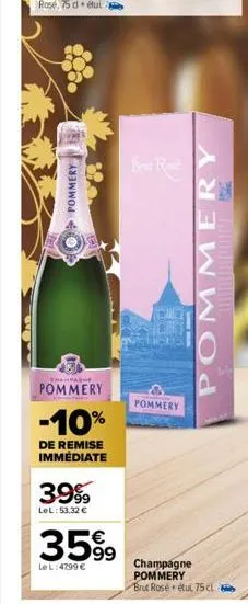pommery  champagne  pommery  -10%  de remise immédiate  3999  lel:53.32 €  35%  le l: 4799 €  brut rese  pommery  pommery  champagne pommery brut rosé étul, 75 cl 