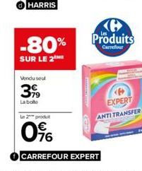 -80%  SUR LE 2 ME  Vondu seul  399  La bote  Produits  Carrefour  EXPERT ANTI TRANSFERA 