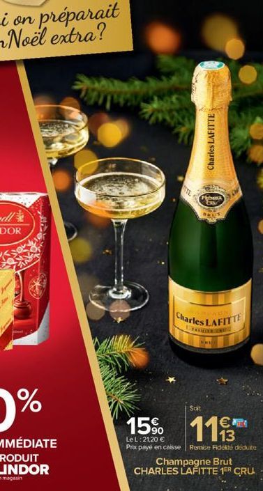 TE  Charles LAFITTE  PROMA ERU  BAUT  Charles LAFITTE  edheadh  FORE  PARMIERC  Soit  15% 11  13  Le L: 21,20 €  Prix payé en caisse Remise Fidélité dédute  Champagne Brut CHARLES LAFITTE 1ER CRU. 