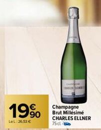 19%  LeL:26,53 €  THE CLIN  Champagne Brut Millésime CHARLES ELLNER 75 cl 