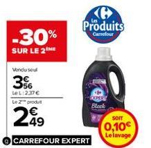 -30%  SUR LE 2  KH Produits  Carrefour  Black  SOIT  0,10€  Le lavage 