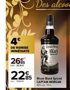 de remise immédiate  2695  lel:38.36 €  €  2295  85  lo l:32,64 €  captain ma black  spiced  rhum black spiced captain morgan 40% vol., 70 d. 