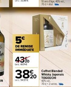 5€  DE REMISE IMMÉDIATE  43%  Le L:6171€  3820  LeL: 54,57 €  HARE  Ar  1.  A  Coffret Blended Whisky Japonais TOGOUCHI 40% vol.. 70d 2 verres. 