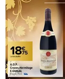 18%  la boutelle  a.o.p.  crozes-hermitage e.guigal rouge, 75 cl  ons hom 