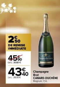 150  DE REMISE IMMÉDIATE  45%  LeL: 30,60 €  43%  LeL:28.90 €  63  to the  Champagne Brut  CANARD-DUCHÉNE Magnum, 1,5L  