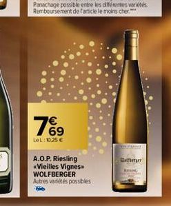 76⁹  €  LOL:1025€  A.O.P. Riesling «Vieilles Vignes» WOLFBERGER Autres variétés possibles  FAIRNE  berger 