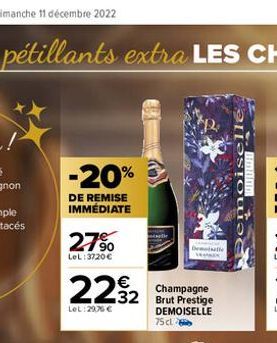 -20%  DE REMISE IMMÉDIATE  27%  LeL: 3720 €  222 232  LeL:29,76 €  Champagne  DEMOISELLE 75 cl 